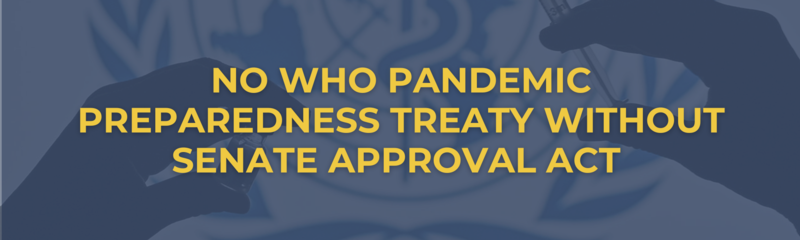 Senator Blackburn cosponsors the No WHO Pandemic Preparedness Treaty Without Senate Approval Act.